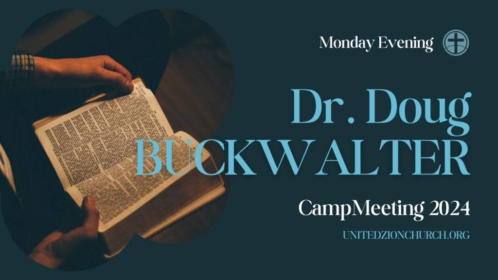 Dr. Doug Buckwalter – Monday, Evening, July 1 2024