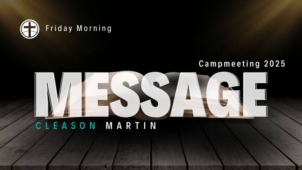 Friday Morning – Pastor Cleason Martin