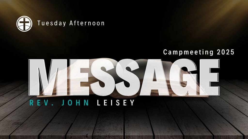 Tuesday Afternoon – Rev. John Leisey